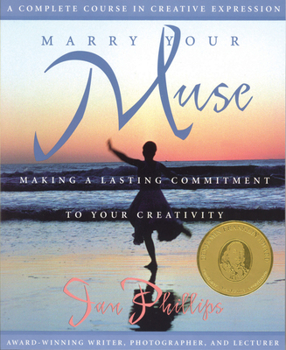Paperback Marry Your Muse: Making a Lasting Commitment to Your Creativity Book
