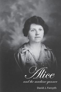 Paperback Alice and the Machine Gunner Book