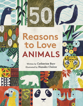 Hardcover 50 Reasons to Love Animals Book