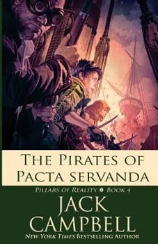 The Pirates of Pacta Servanda - Book #4 of the Pillars of Reality