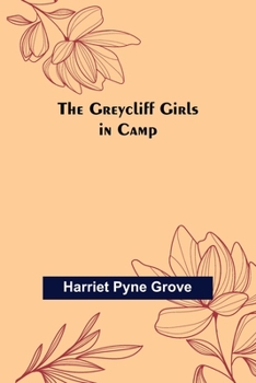 Paperback The Greycliff Girls in Camp Book