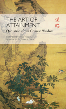 Hardcover The Art of Attainment: Quotations from Chinese Wisdom Book