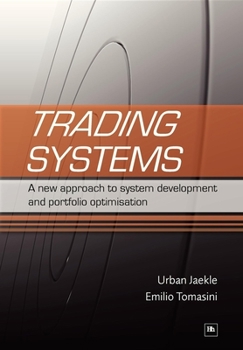 Paperback Trading Systems: A New Approach to System Development and Portfolio Optimisation Book
