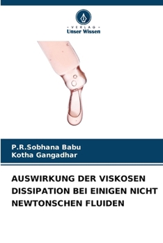 Paperback Auswirkung Der Viskosen Dissipation Bei Einigen Nicht Newtonschen Fluiden [German] Book