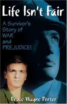 Hardcover Life Isn't Fair: A Survivor's Story of War and Prejudice! Book