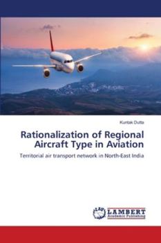 Paperback Rationalization of Regional Aircraft Type in Aviation Book