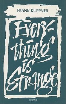 Paperback Everything Is Strange Book
