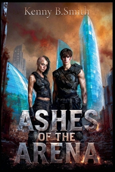 Paperback Ashes of the Arena (Biodome Chronicles) Book