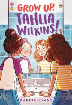 Hardcover Grow Up, Tahlia Wilkins! Book