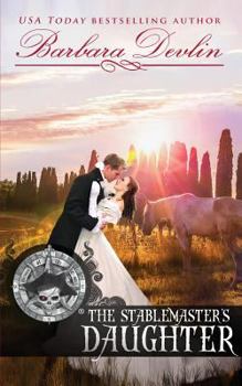 The Stablemaster's Daughter - Book #11 of the Regency Rendezvous