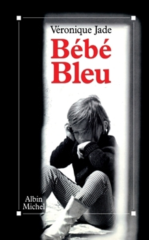 Paperback Bébé bleu [French] Book