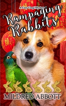 Rampaging Rabbits (Cozy Corgi Mysteries)