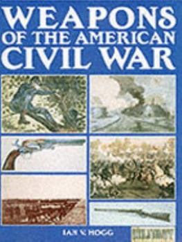 Paperback Weapons of The American Civil War Book