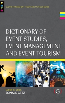 Hardcover Dictionary of Event Studies, Event Management and Event Tourism Book