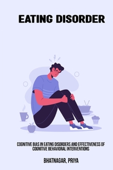 Paperback Cognitive bias in eating disorders and effectiveness of cognitive behavioral interventions Book