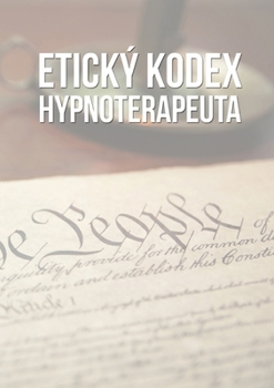 Paperback Etický kodex hypnoterapeuta [Czech] Book