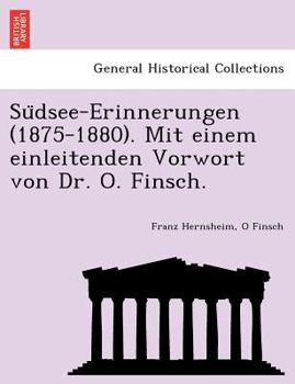 Paperback Su Dsee-Erinnerungen (1875-1880). Mit Einem Einleitenden Vorwort Von Dr. O. Finsch. [German] Book