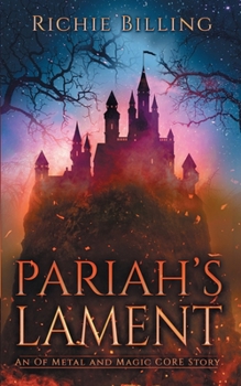 Paperback Pariah's Lament: An Of Metal and Magic CORE Story Book