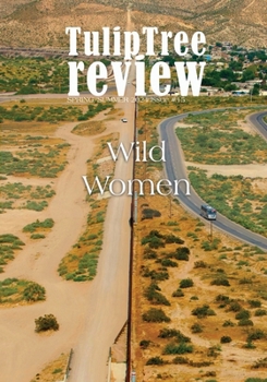 Paperback TulipTree Review Wild Women Spring/Summer 2024 issue #15 Book