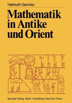 Paperback Mathematik in Antike Und Orient [German] Book