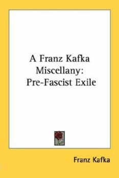 A Franz Kafka Miscellany: Pre-Fascist Exile