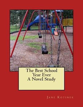 Paperback The Best School Year Ever A Novel Study Book