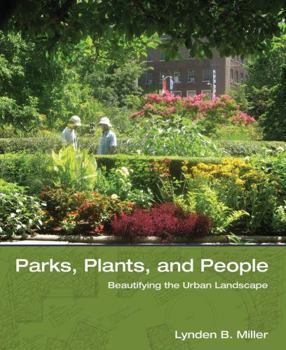 Hardcover Parks, Plants, and People: Beautifying the Urban Landscape Book