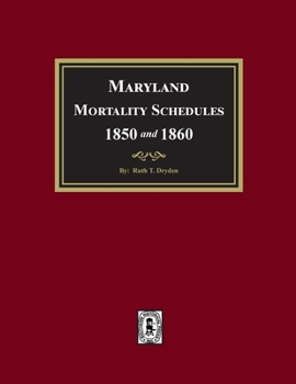 Paperback Maryland Mortality Schedules 1850 and 1860 Book