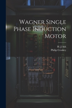 Paperback Wagner Single Phase Induction Motor Book