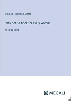 Paperback Why not? A book for every woman: in large print Book