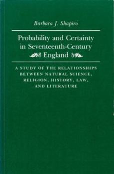 Paperback Probability and Certainty in Seventeenth Century England Book