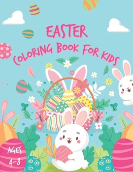 Paperback Easter Coloring Book For Kids Ages 4-8: 30 Fun And Cute Easter Coloring Pages For Your Kids Book