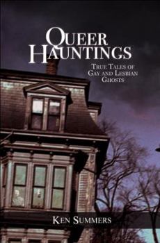 Paperback Queer Hauntings: True Tales of Gay & Lesbian Ghosts Book