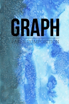 Paperback Graph Paper Composition Notebook: Graph Paper 6" x 9" Artic Blue Design Quad Ruled 4x4, Grid Paper for school student, office, kids Notebooks Book