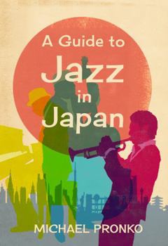 Paperback A Guide to Jazz in Japan Book