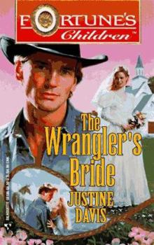 The Wrangler's Bride - Book #10 of the Fortune's Children