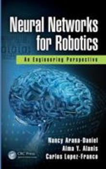 Hardcover Neural Networks for Robotics: An Engineering Perspective Book