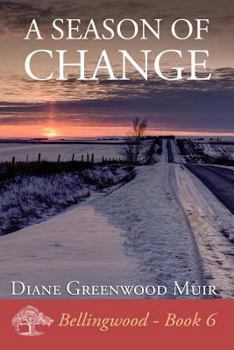 A Season of Change - Book #6 of the Bellingwood