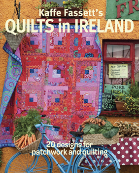 Paperback Kaffe Fassett's Quilts in Ireland: 20 Designs for Patchwork and Quilting Book