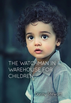 Hardcover The Watchman in a Warehouse for Children Book