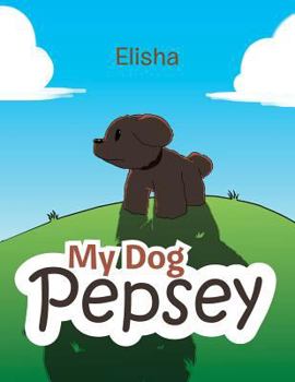 Paperback My Dog Pepsey Book