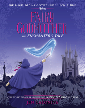 Hardcover Fairy Godmother: An Enchanters Tale Book