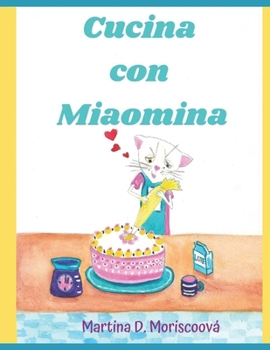 Paperback Cucina con Miaomina [Italian] Book