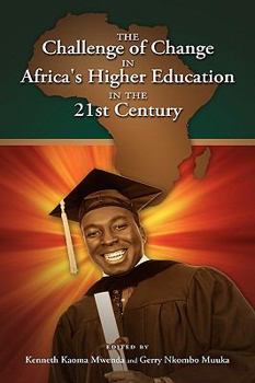 Hardcover The Challenge of Change in Africa's Higher Education in the 21st Century Book