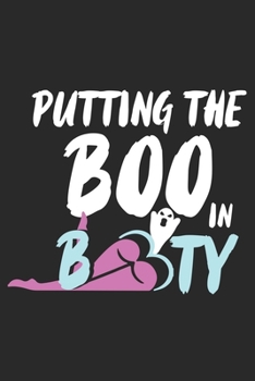 Putting the Boo in Booty: Halloween blank journal pages for all horror fans | 120 pages for vampires, ghouls, witches and zombies | 6x9" inches