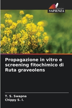 Paperback Propagazione in vitro e screening fitochimico di Ruta graveolens [Italian] Book
