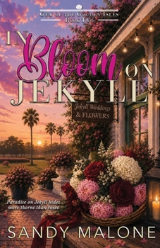 Paperback In Bloom on Jekyll: Gem of the Golden Isles Series Book 2 Book