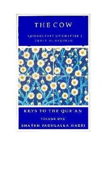 Paperback The Cow: Commentaries on Selected Chapters of the Qur'an Book