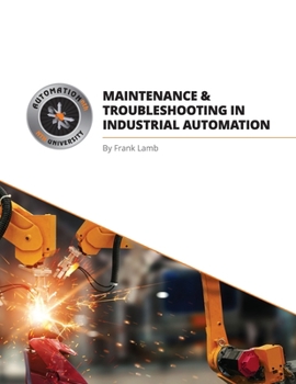 Paperback Maintenance and Troubleshooting in Industrial Automation Book