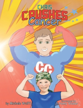 Paperback Chris Crushes Cancer Book